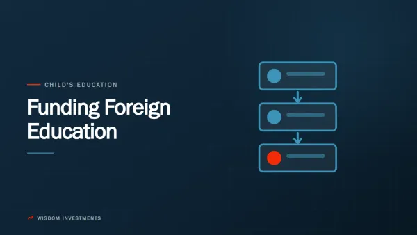How to fund your child’s foreign education